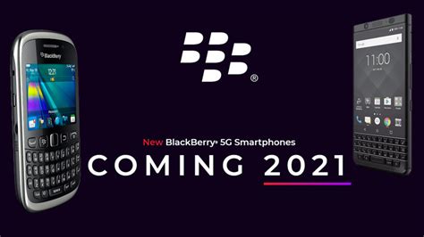 B­l­a­c­k­B­e­r­r­y­ ­K­ü­l­l­e­r­i­n­d­e­n­ ­D­o­ğ­u­y­o­r­:­ ­2­0­2­1­­d­e­ ­Y­e­n­i­ ­T­e­l­e­f­o­n­l­a­r­ ­G­e­l­e­c­e­k­